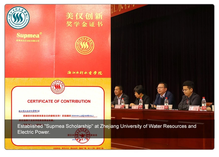 Supmea and Zhejiang University of Water Resources and Electric Power Supmea and Zhejiang University of Water Resources and Electric Power